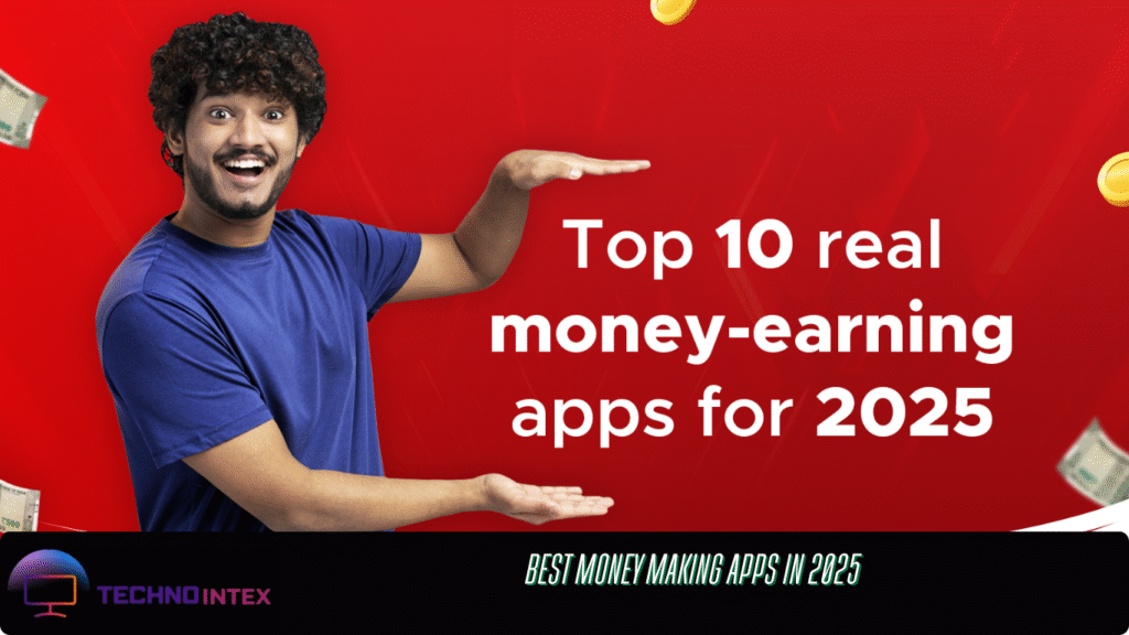 Best money making apps in 2025 Best money making apps in 2025